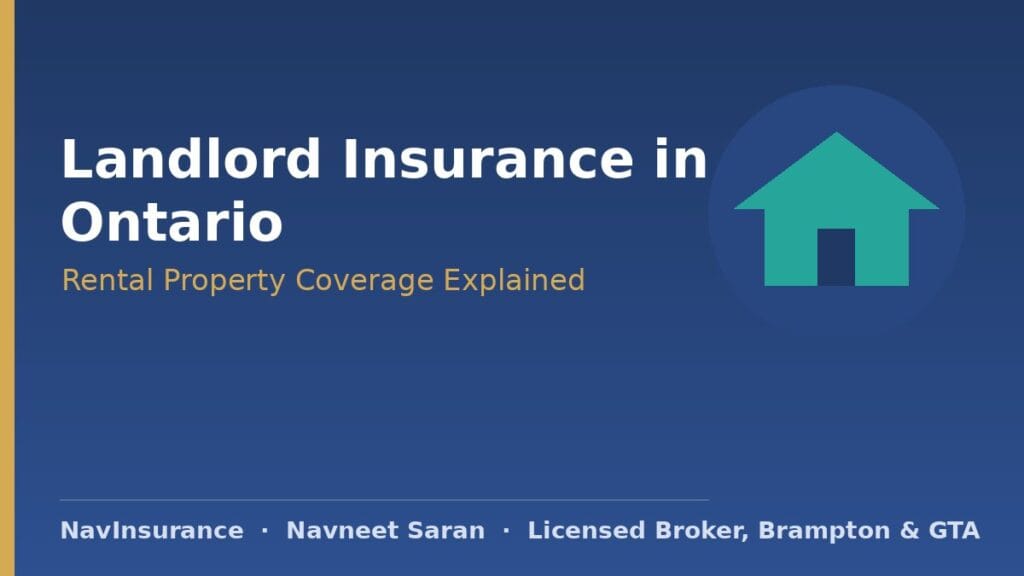 Landlord insurance in Ontario for rental properties — Navneet Saran.