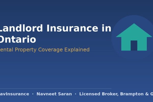 Landlord insurance in Ontario for rental properties — Navneet Saran.